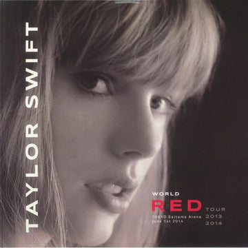 SWIFT, TAYLOR Taylor Swift - World Red Tour - Tokyo Saitama Arenajune 1st 2014 (Vinyl Record)